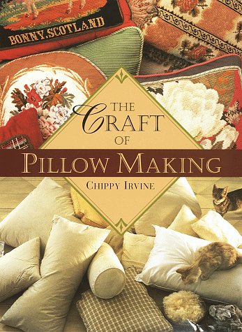 The Craft of Pillow Making Irvine, Chippy