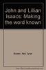 John and Lillian Isaacs: Making the word known Bowen, Nell Tyner