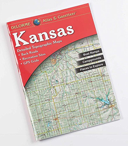 Kansas Atlas & Gazetteer (Delorme Atlas & Gazetteer)
