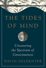 The Tides of Mind: Uncovering the Spectrum of Consciousness used book depot