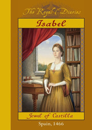Isabel: Jewel of Castilla, Spain 1466 (The Royal Diaries) used book depot