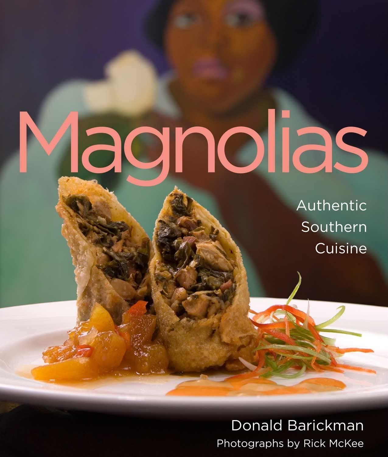 Magnolias: Authentic Southern Cuisine used book depot