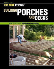 Building Porches and Decks (For Pros by Pros) used book depot