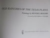 Old Ranches of the Texas Plains: Paintings by Mondel Rogers (Joe & Betty Moore Texas Art)