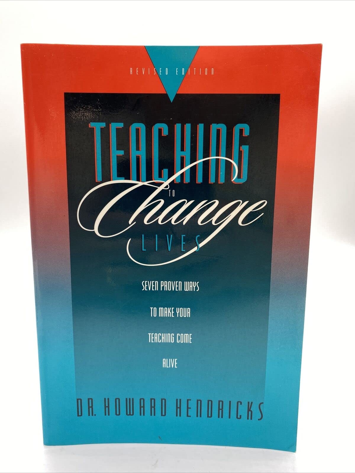 Teaching to Change Lives: Seven Proven Ways to Make Your Teaching Come Alive used book depot