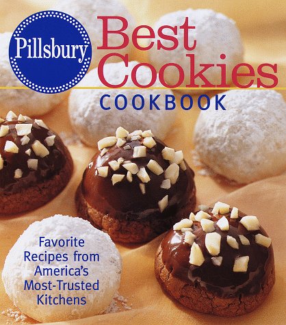 Pillsbury: Best Cookies Cookbook: Favorite Recipes from America's Most-Trusted Kitchens used book depot