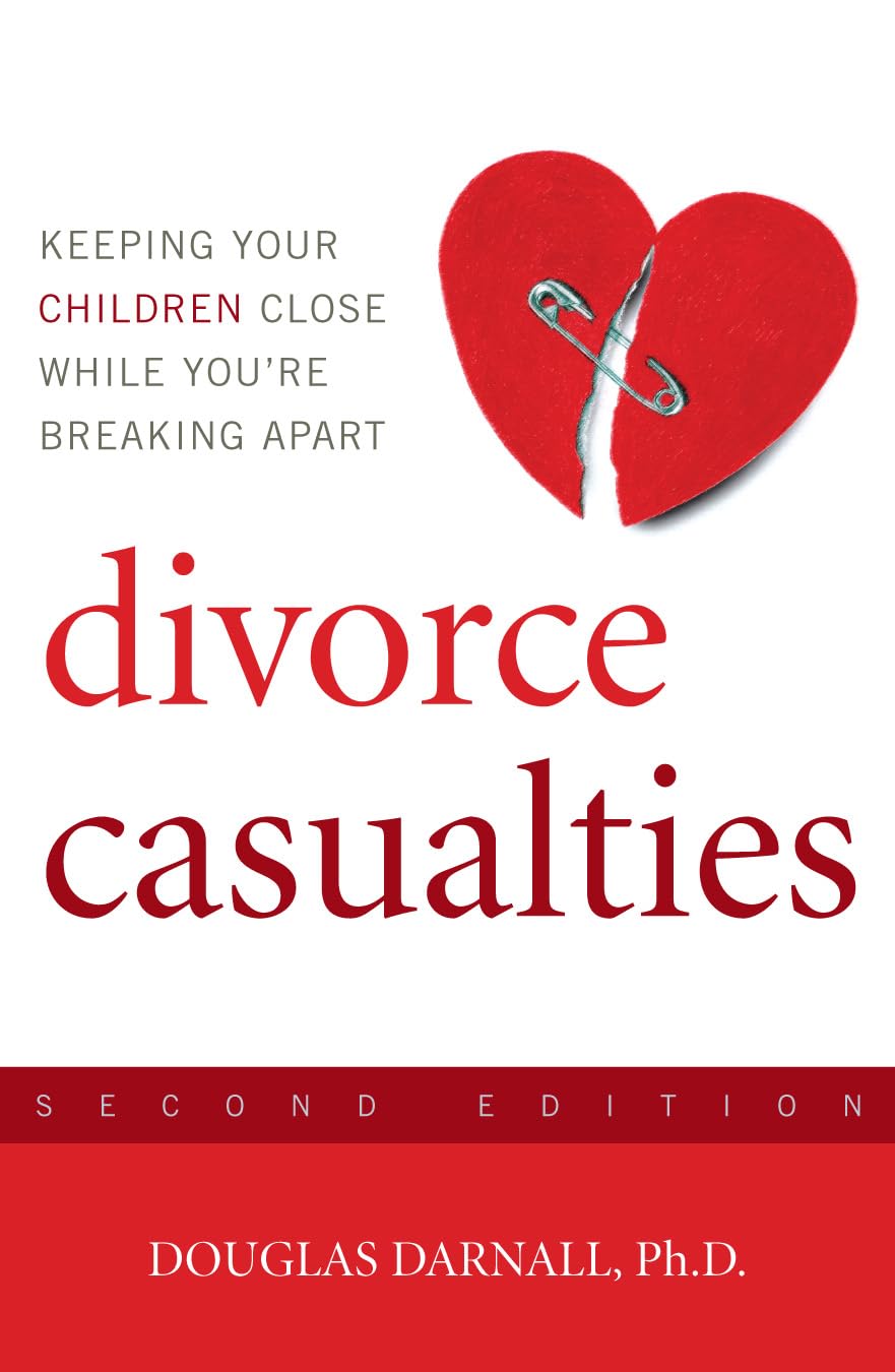 Divorce Casualties, Second Edition: Understanding Parental Alienation used book depot