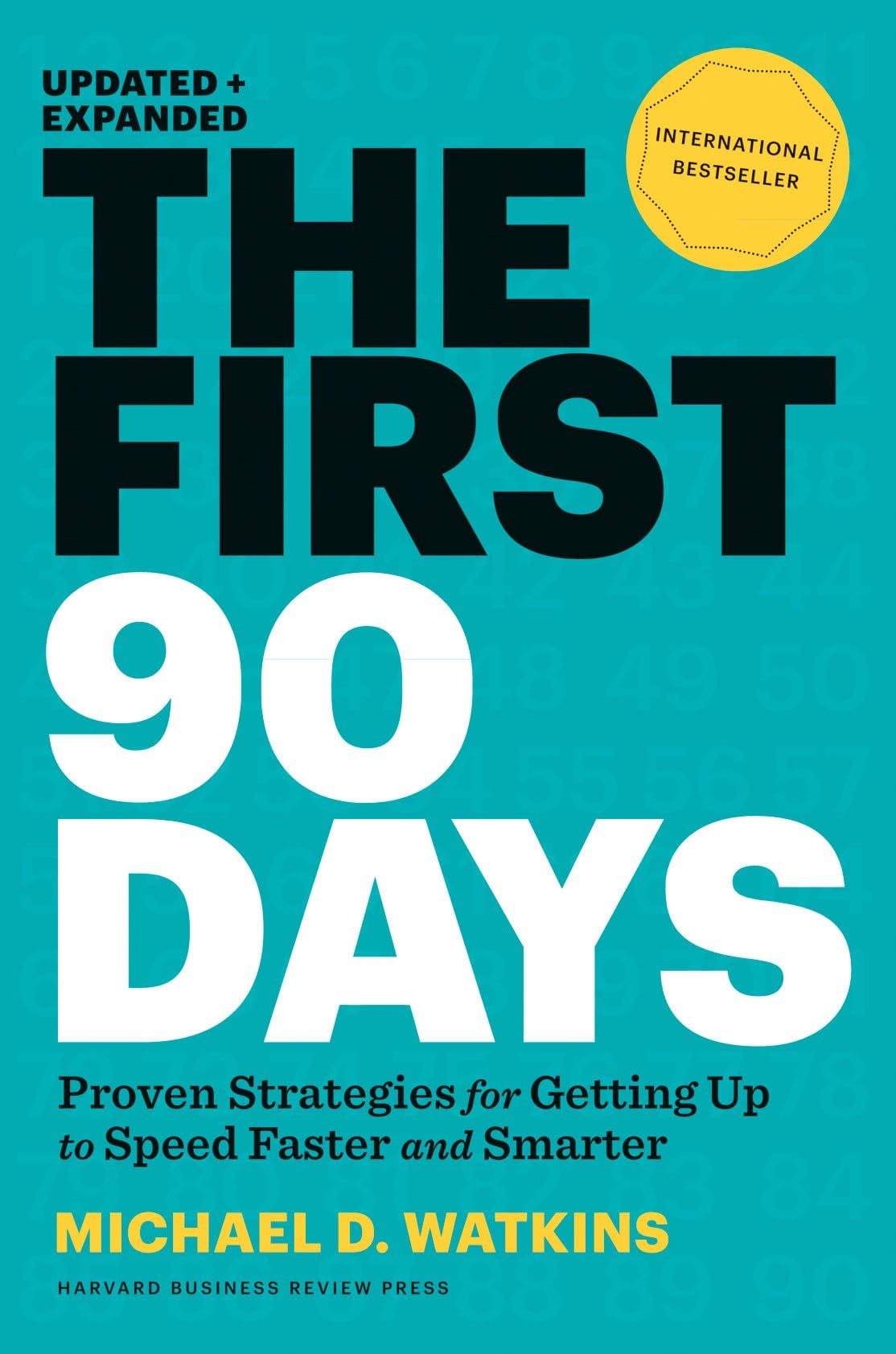 The First 90 Days: Proven Strategies for Getting Up to Speed Faster and Smarter, Updated and Expanded used book depot