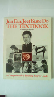 Jun Fan/Jeet Kune Do: The Textbook used book depot
