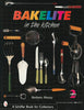 Bakelite in the Kitchen (Schiffer Book for Collectors)