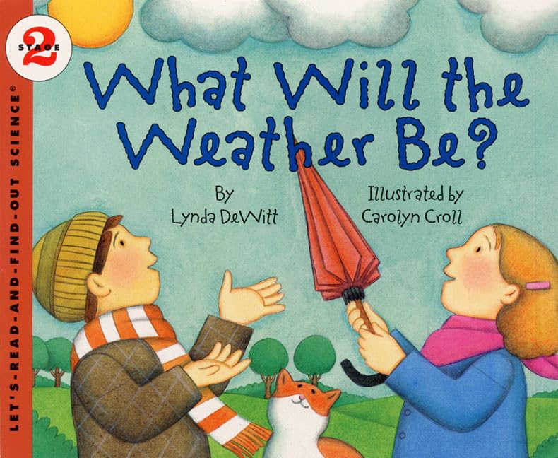 What Will the Weather Be? (Let's-Read-and-Find-Out Science 2, 1) used book depot