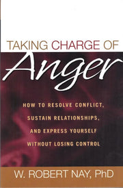 Taking Charge of Anger: How to Resolve Conflict, Sustain Relationships, and Express Yourself without Losing Control used book depot