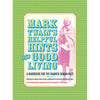 Mark Twain's Helpful Hints for Good Living: A Handbook for the Damned Human Race