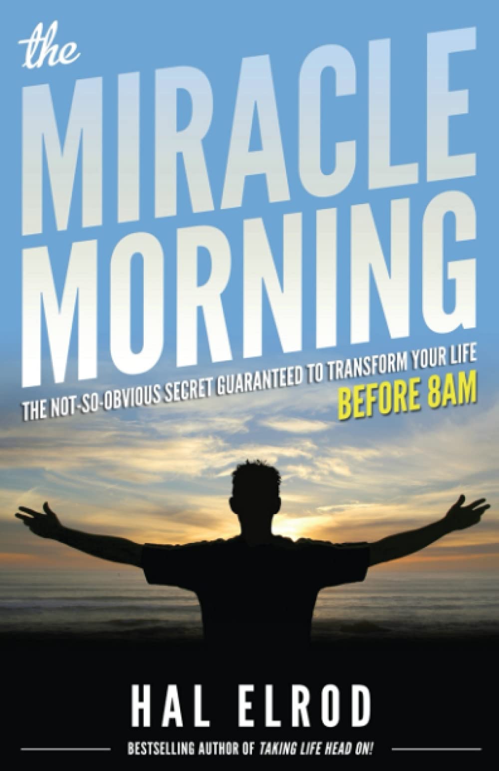 The Miracle Morning: The Not-So-Obvious Secret Guaranteed to Transform Your Life (Before 8AM) used book depot