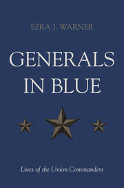 Generals in Blue: Lives of the Union Commanders used book depot