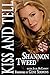 Kiss and Tell [Paperback] Tweed, Shannon