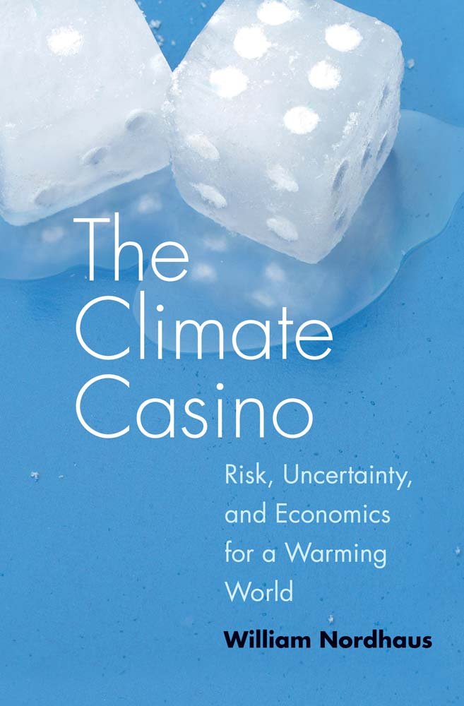 The Climate Casino: Risk, Uncertainty, and Economics for a Warming World used book depot