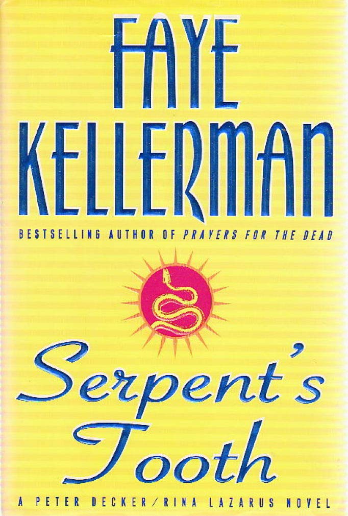 Serpent's Tooth: A Peter Decker/rina Lazarus Novel (Peter Decker & Rina Lazarus Novels) used book depot