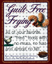 Guilt-Free Frying: All of Your Favorite "Fried" Foods with No Muss, No Fuss and Almost No Fat! used book depot