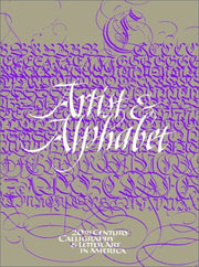 Artist & Alphabet: Twentieth Century Calligraphy and Letter Art in America used book depot