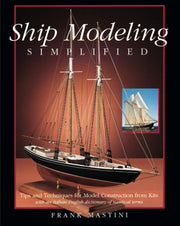 Ship Modeling Simplified: Tips and Techniques for Model Construction from Kits used book depot