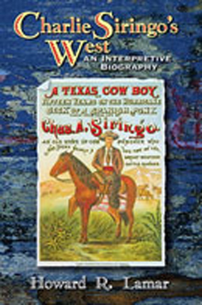 Charlie Siringo's West: An Interpretive Biography used book depot