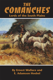 The Comanches: Lords of the South Plains (Volume 34) (The Civilization of the American Indian Series) used book depot