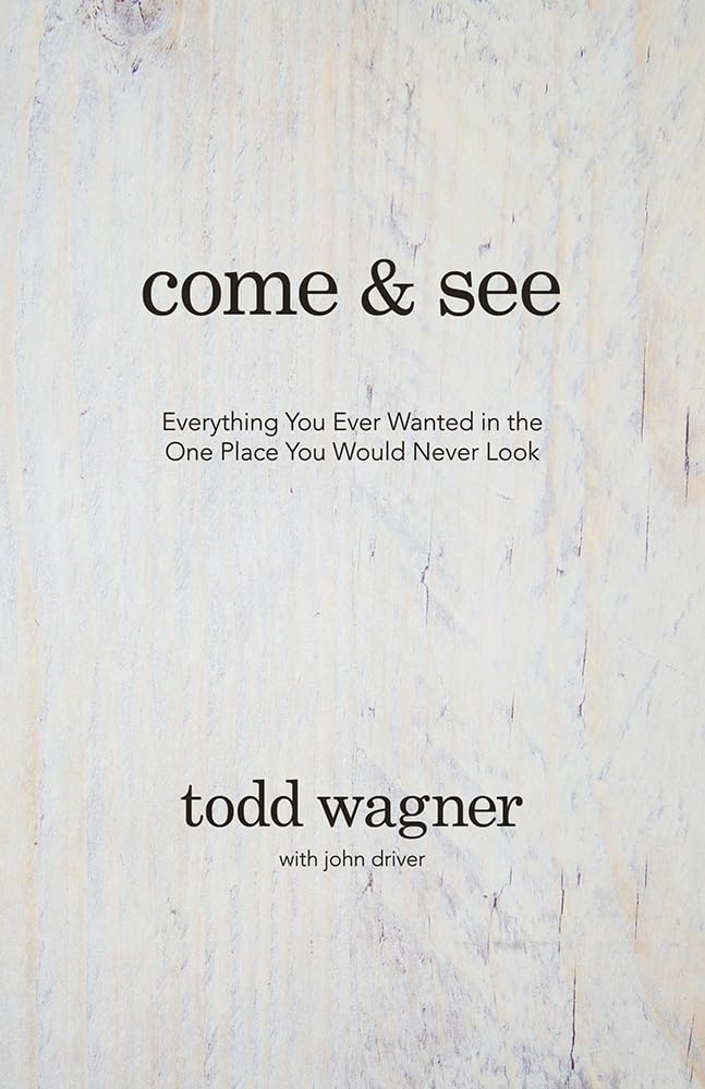 Come and See: Everything You Ever Wanted in the One Place You Would Never Look used book depot