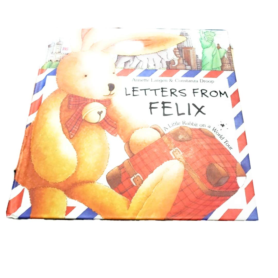 Letters from Felix: A Little Rabbit on a World Tour used book depot