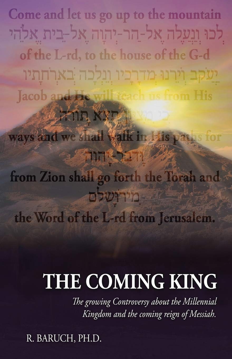 The Coming King: The growing Controversy about the Millennial Kingdom and the coming reign of Messiah used book depot