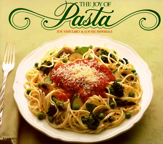 The Joy of Pasta (Barron's Educational Series) used book depot