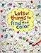 Lots of Things to Find and Color Usborne Activities [Paperback] Fiona Watt