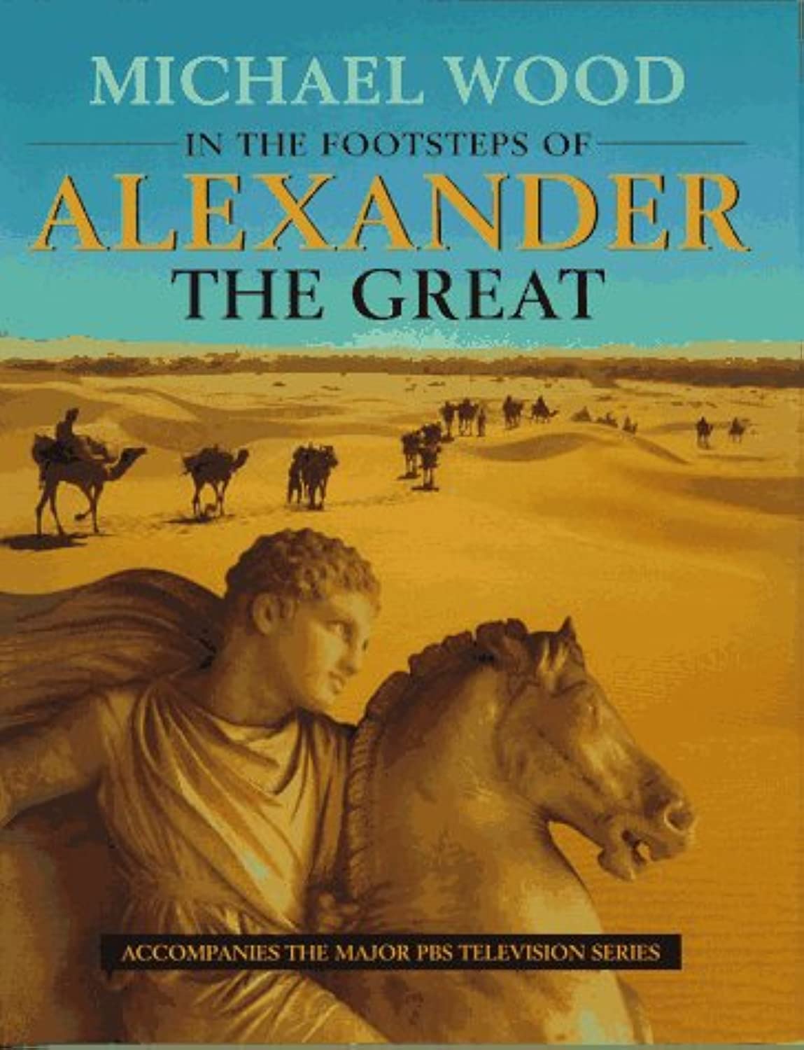 In the Footsteps of Alexander The Great: A Journey from Greece to Asia used book depot