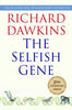 The Selfish Gene: 30th Anniversary Editionwith a new Introduction by the Author Dawkins, Richard