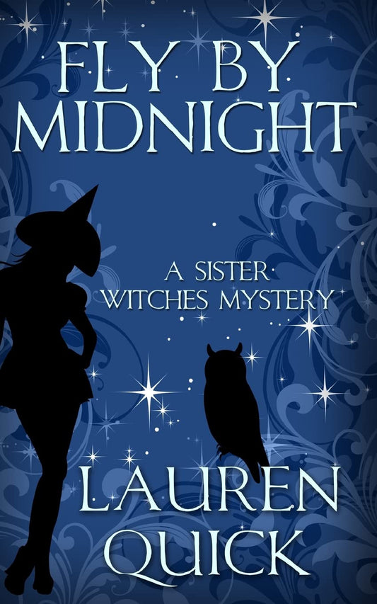 Fly By Midnight The Mayhem Sisters [Paperback] Quick, Lauren