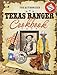 The Authorized Texas Ranger Cookbook [Hardcover] Cheryl Harris; Bill Chappell and western artist