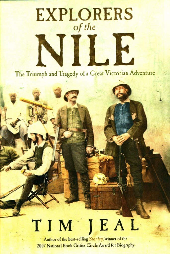 Explorers of the Nile: The Triumph and Tragedy of a Great Victorian Adventure used book depot