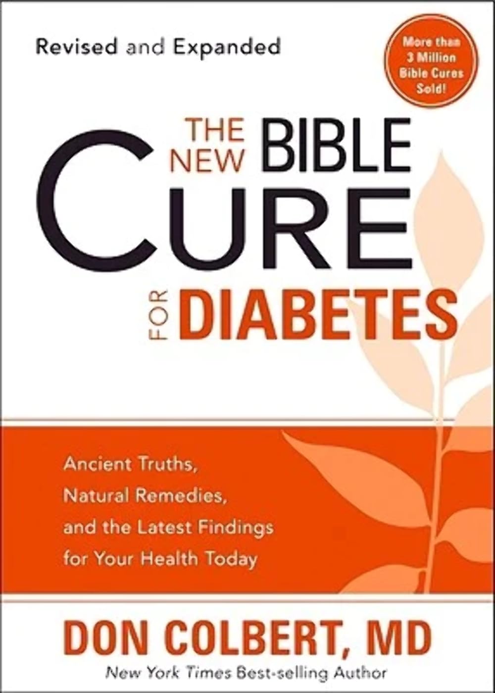 The New Bible Cure For Diabetes: Ancient Truths, Natural Remedies, and the Latest Findings for Your Health Today (New Bible Cure (Siloam)) used book depot