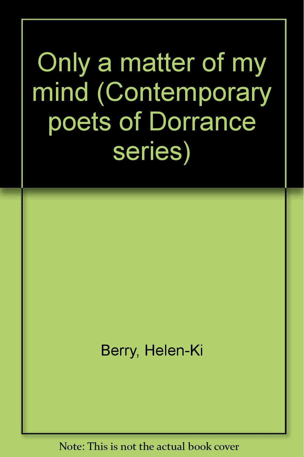 Only a matter of my mind (Contemporary poets of Dorrance series) used book depot