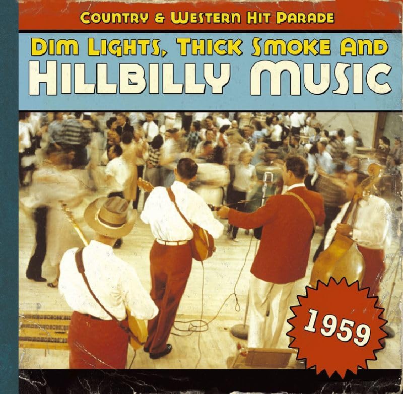 Dim Lights, Thick Smoke & Hillbilly Music: Country & Western Hit Parade 1959 used book depot