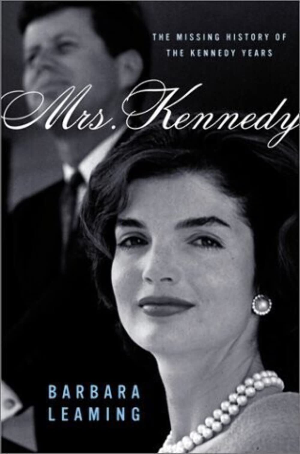 Mrs. Kennedy: The Missing History of the Kennedy Years used book depot