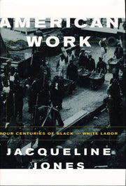 American Work: Four Centuries of Black and White Labor used book depot