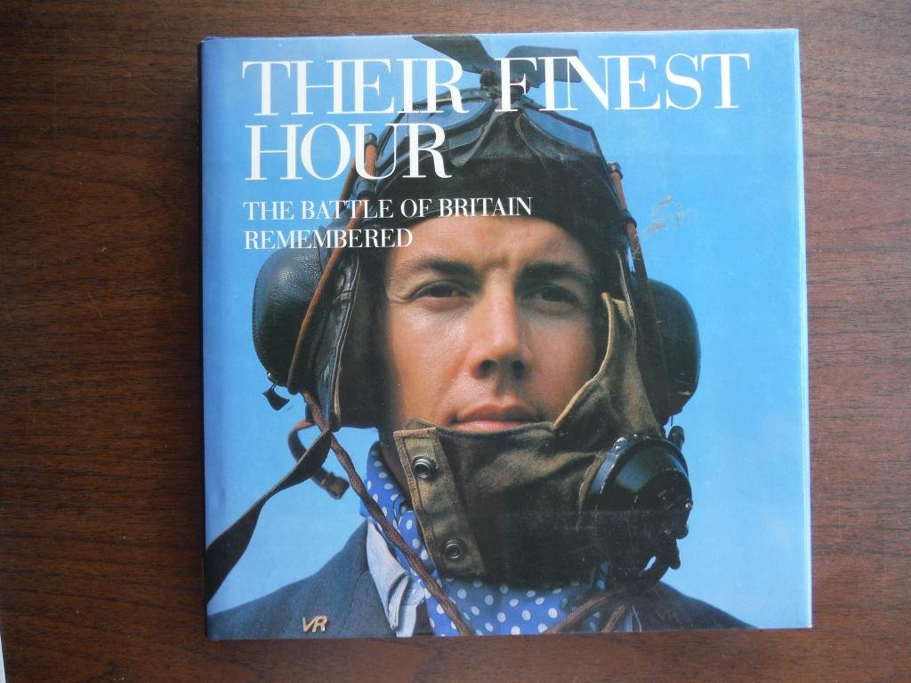 Their Finest Hour: The Battle of Britain Remembered used book depot