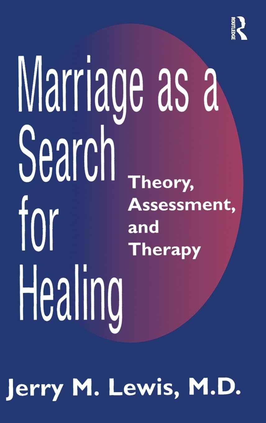 Marriage As A Search For Healing: Theory, Assessment, and Therapy used book depot