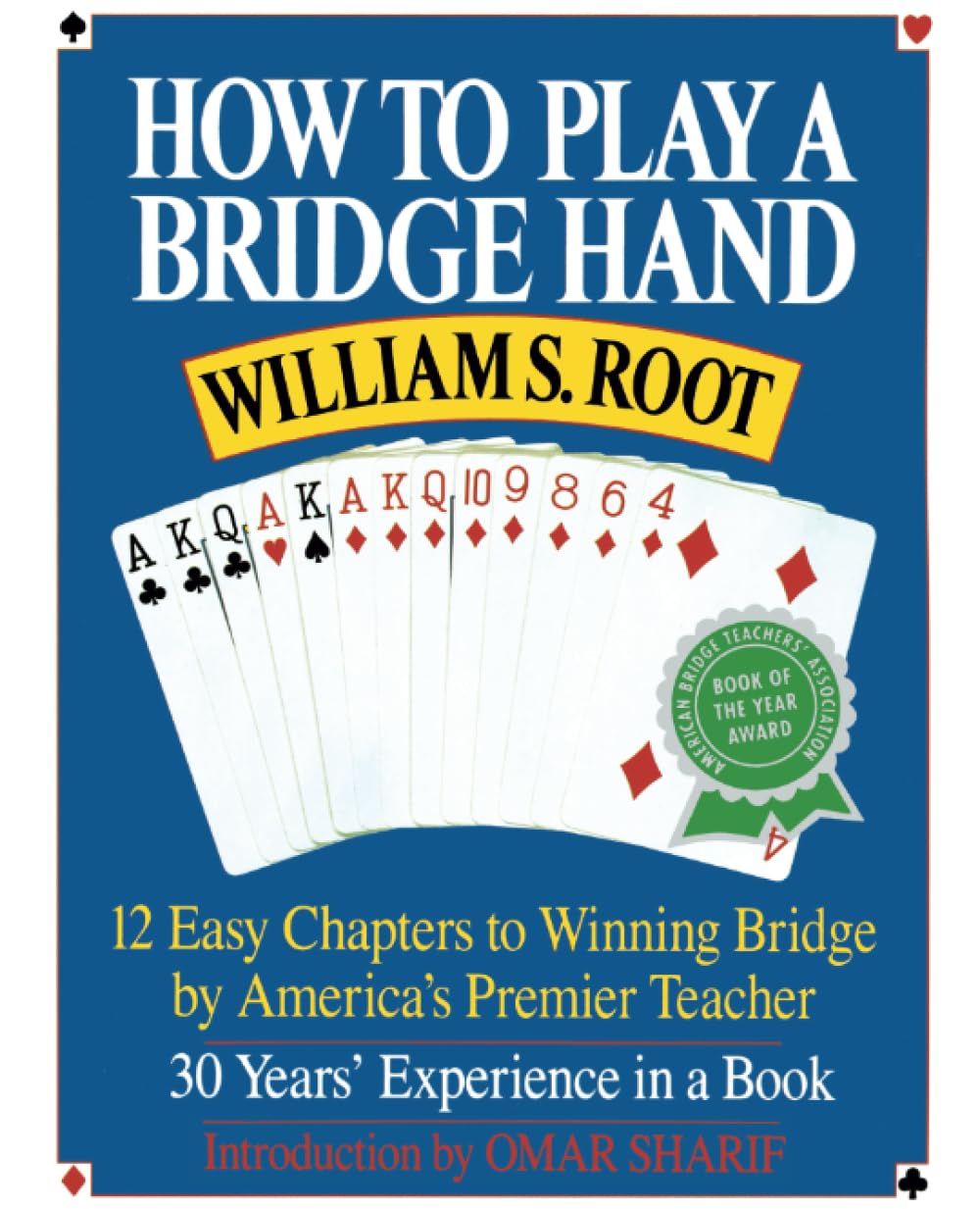 How to Play a Bridge Hand: 12 Easy Chapters to Winning Bridge by America's Premier Teacher used book depot