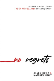 No Regrets: A Fable About Living Your 4th Quarter Intentionally used book depot