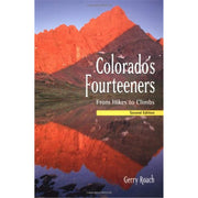Colorado's Fourteeners, 2nd Ed.: From Hikes to Climbs used book depot