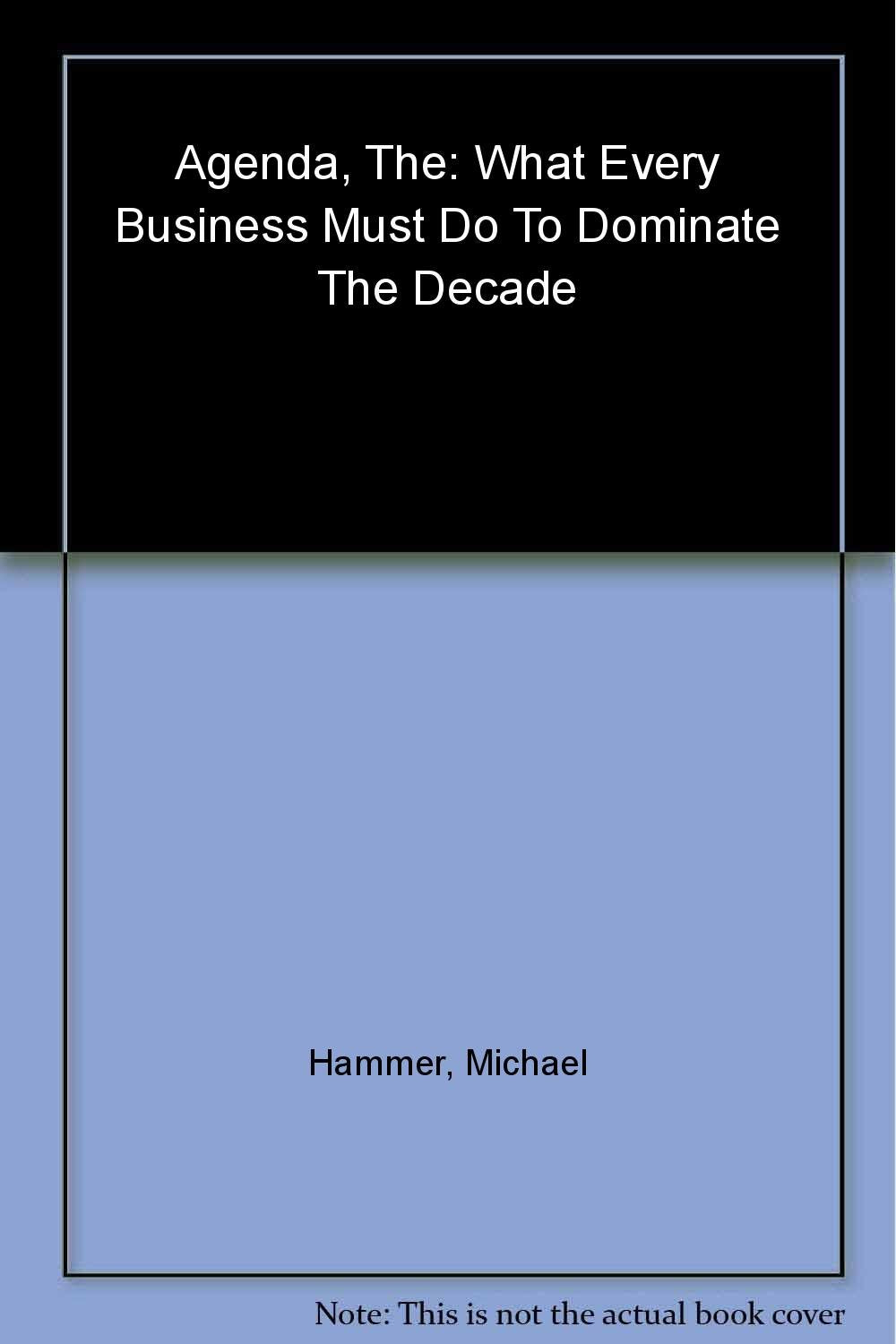 The Agenda: What Every Business Must Do to Dominate the Decade used book depot