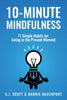 10Minute Mindfulness: 71 Habits for Living in the Present Moment [Paperback] Scott, SJ and Davenport, Barrie