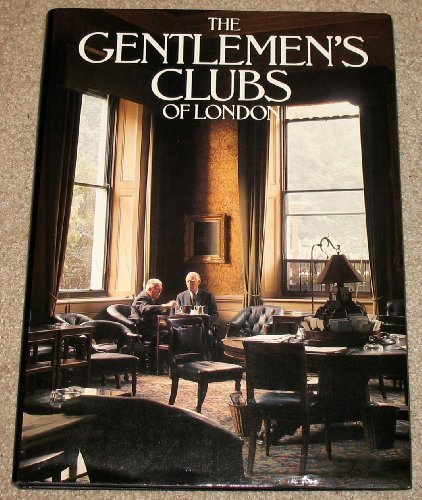 Gentlemens Clubs of London Lejeune, Anthony and Lewis, Malcolm